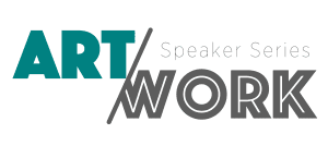 Art/Work Speaker Series
